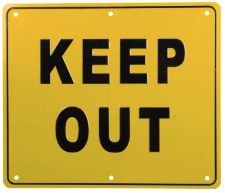 “KEEP OUT” Sign